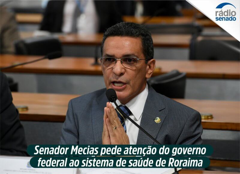 Senador pede atenção do governo federal ao sistema de saúde de Roraima